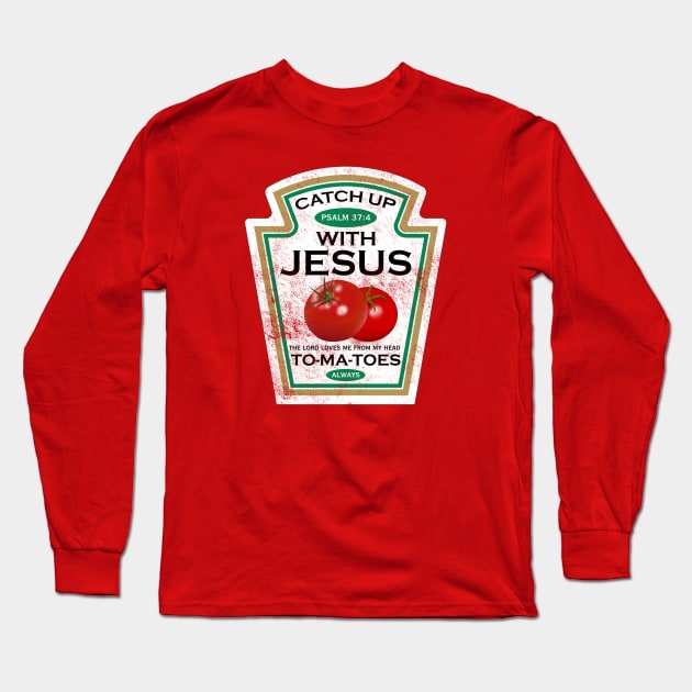 Catch Up with Jesus, distressed Long Sleeve T-Shirt by MonkeyKing